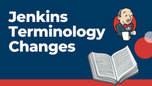 Jenkins Terminology Changes graphic