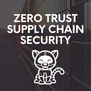 zero trust supply chain security