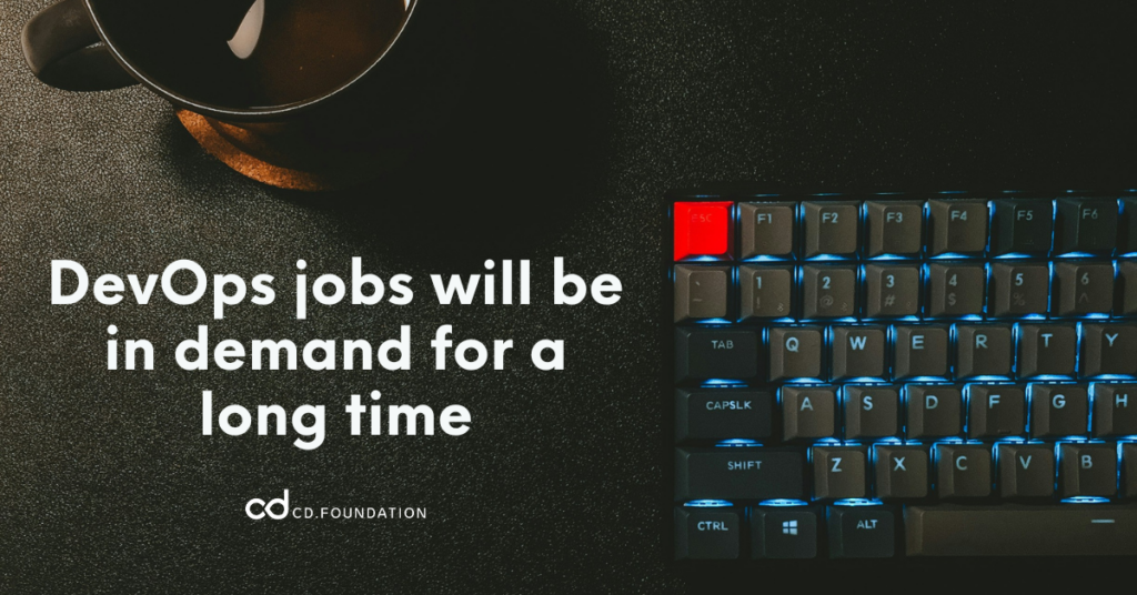 DevOps Jobs will be in demand for a long time