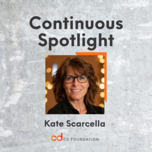 Continuous Spotlight - Kate Scarcella