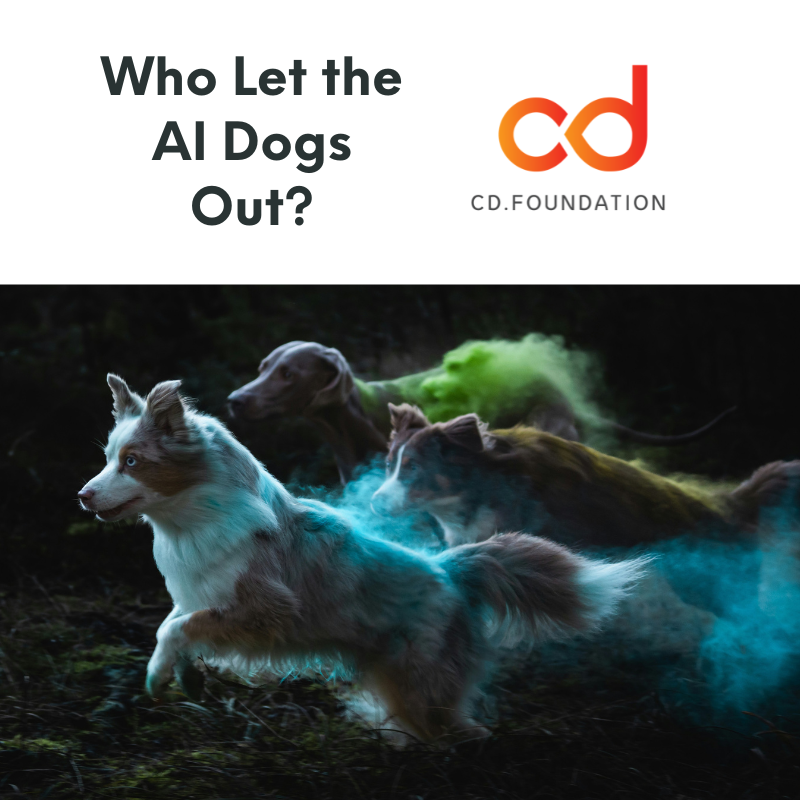 Who Let the AI Dogs Out?