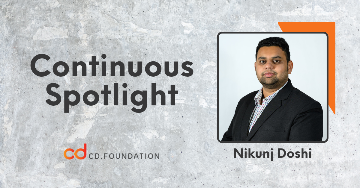 Continuous Spotlight | Nikunj Doshi - CD Foundation