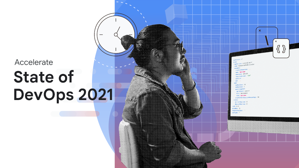 Accelerate State of DevOps 2021