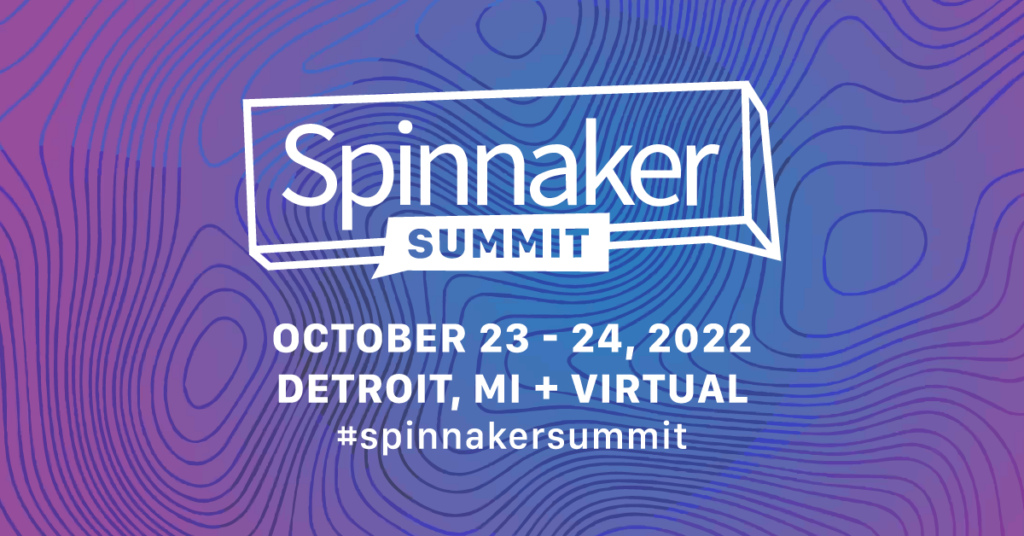 Spinnaker Summit - Oct 23-24 in Detroit + Virtual