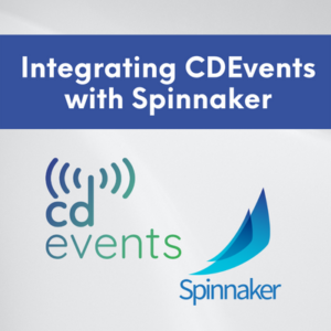 Integrating CDEvents with Spinnaker