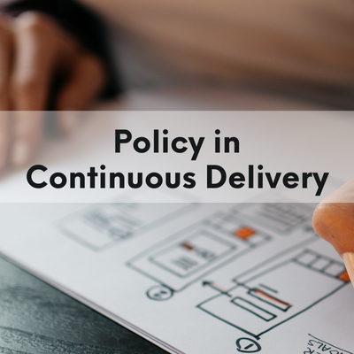 Policy in Continuous Delivery