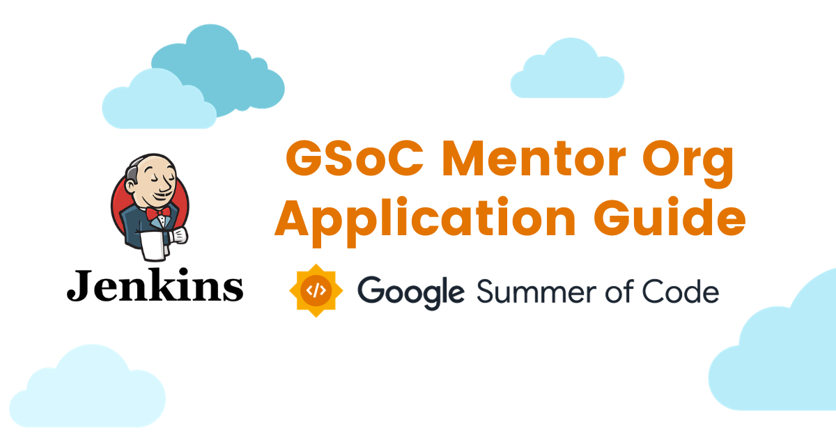 Jenkins GSoC Mentor Organization Application Guide