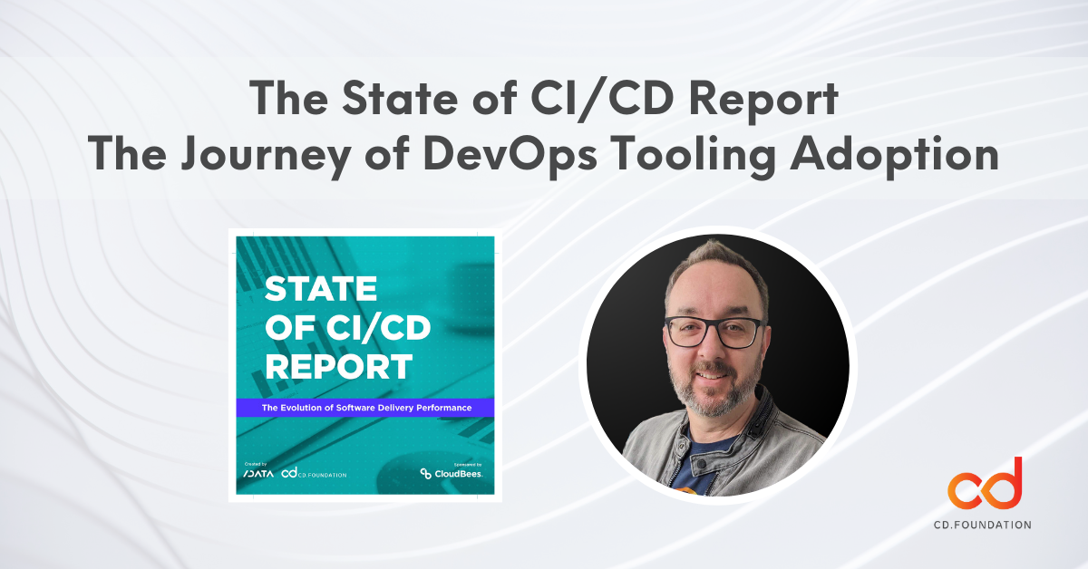 The State of CI/CD Report: The Journey of DevOps Tooling Adoption (6 minute read)