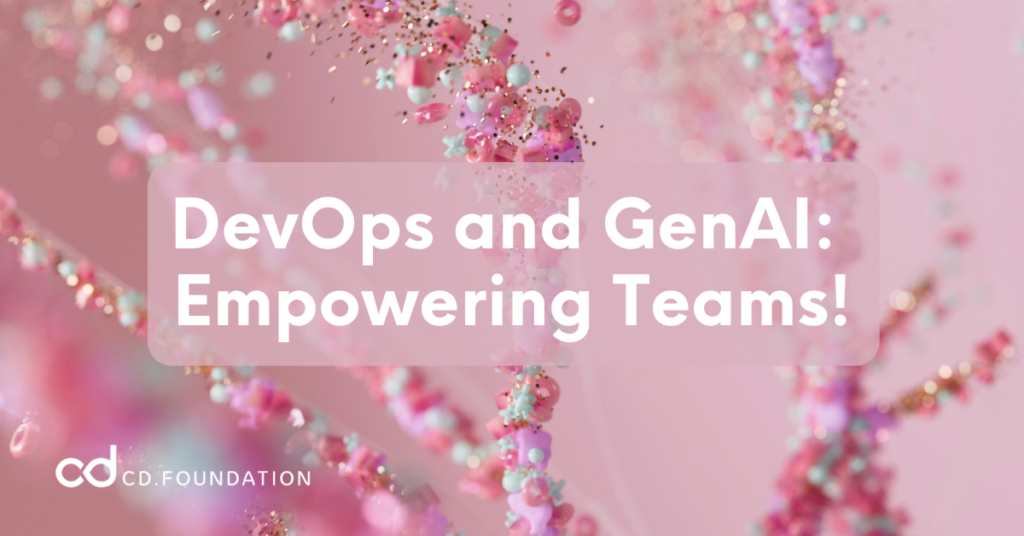 DevOps and Gen AI Empowering Teams!