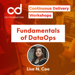 Fundamentals of DataOps Webinar with Lisa N. Cao